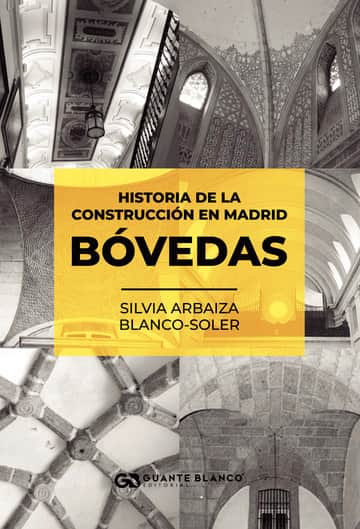 Historia de la construcción en Madrid - Bóvedas