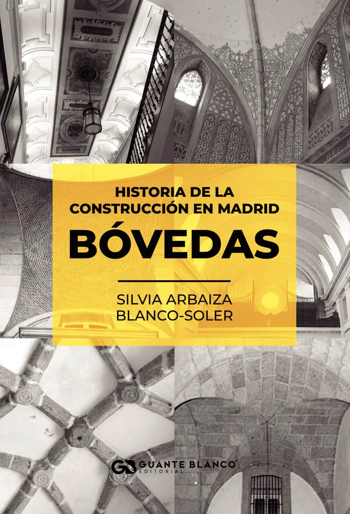 Historia de la construcción en Madrid - Bóvedas