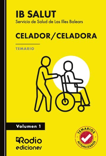 Celador/Celadora. Servicio de Salud de Las Illes Balears (IB SALUT). Temario. Volumen 1