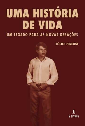 Uma história de vida um legado para as novas gerações