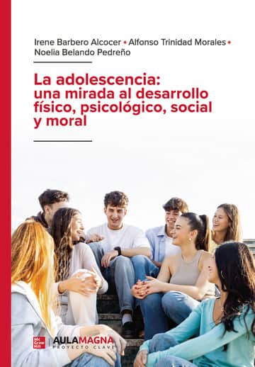 La adolescencia: una mirada al desarrollo físico, psicológico, social y moral