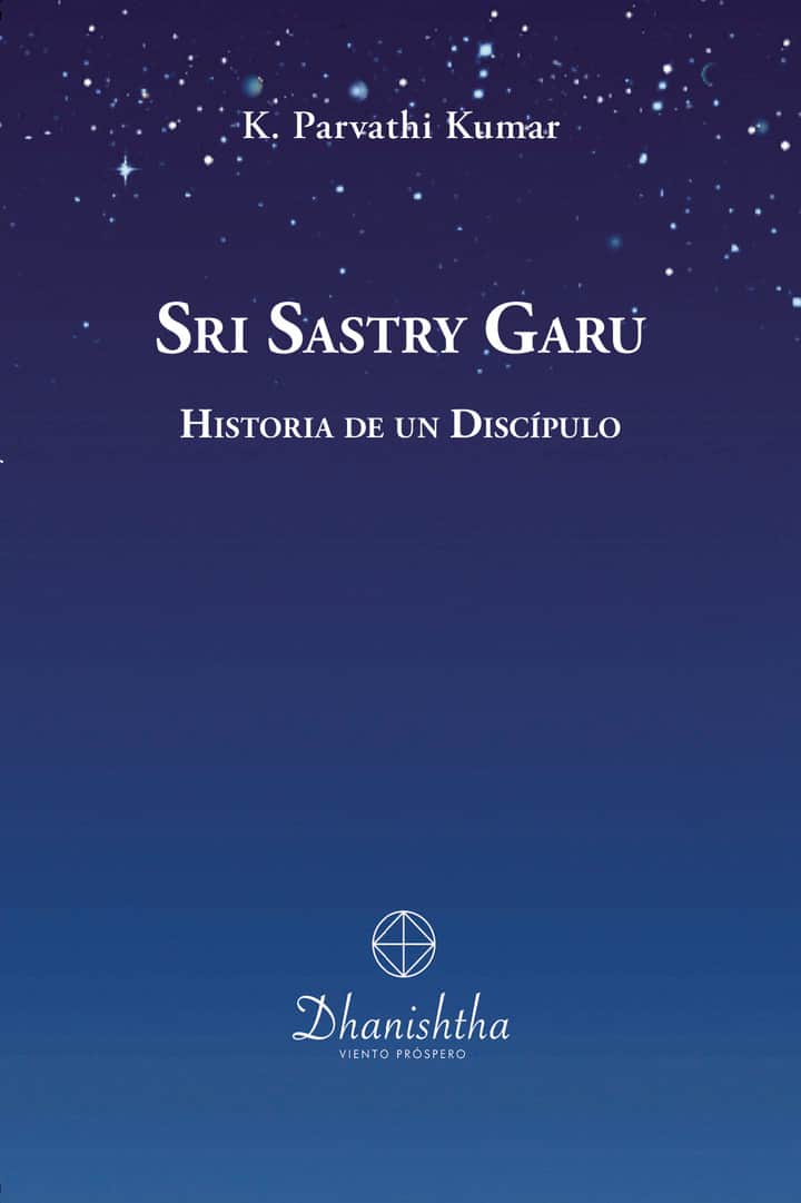Sri Sastry Garu: Historia de un Discípulo