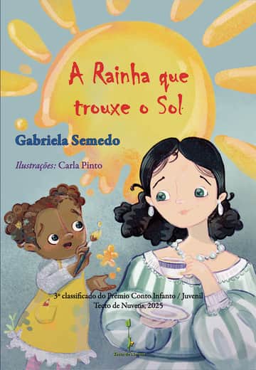 A Rainha que trouxe o sol