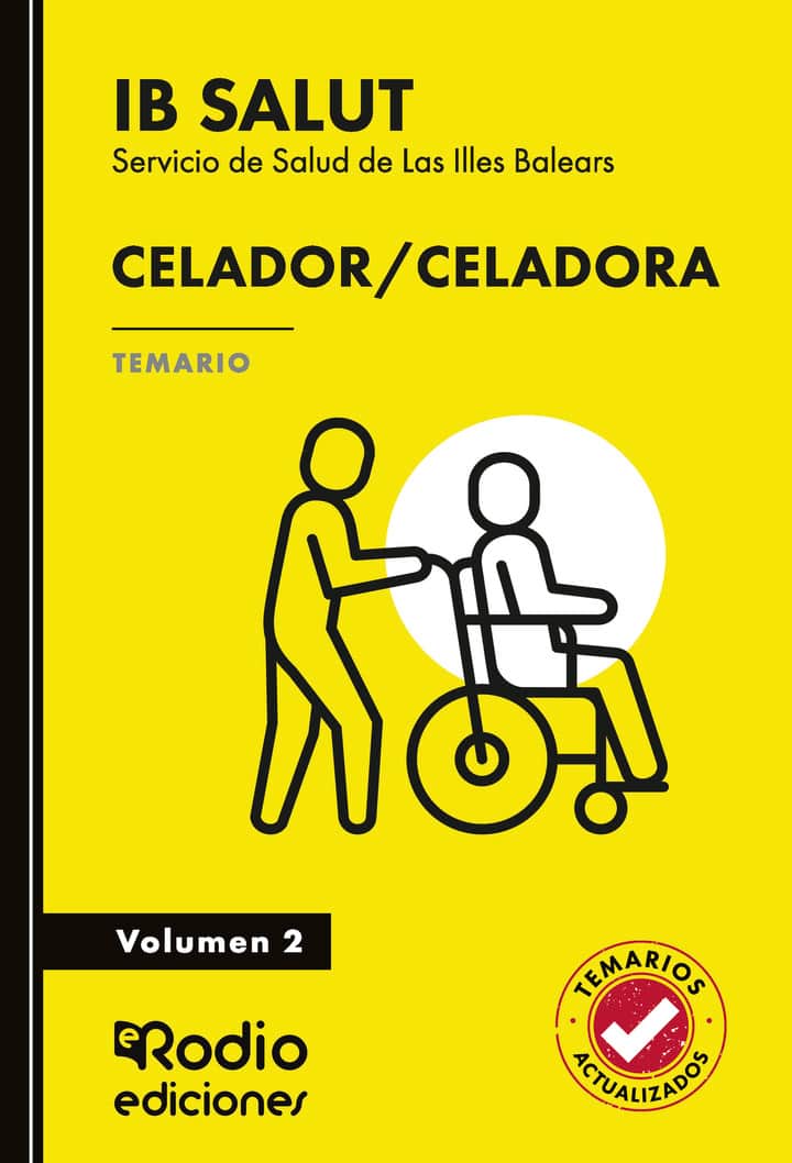 Celador/Celadora. Servicio de Salud de Las Illes Balears (IB-Salut). Temario. Volumen 2