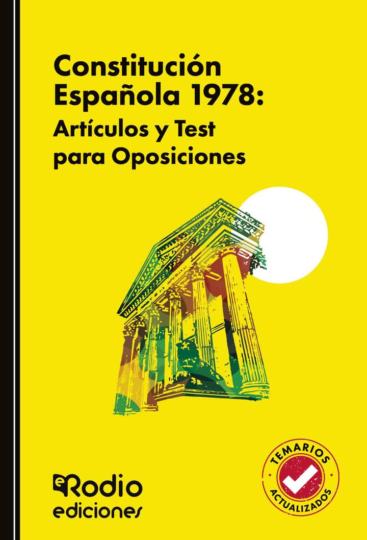 Constitución Española 1978: Artículos y Test para Oposiciones