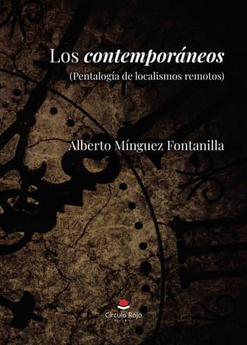 Los contemporáneos (Pentalogía de localismos remotos)
