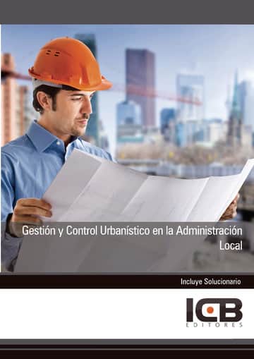 Gestión y Control Urbanístico en la Administración Local