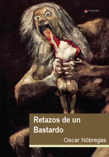 Retazos de un bastardo