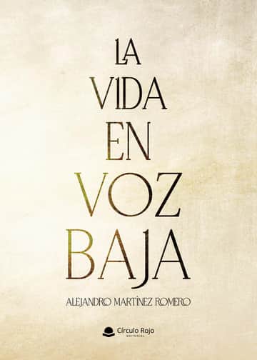 LA VIDA EN VOZ BAJA
