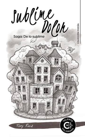Sublime Dolor: Saga: De lo sublime