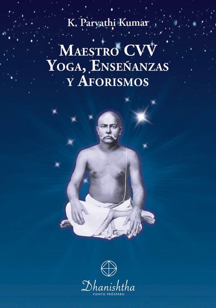 Yoga, Enseñanzas y Aforismos del Maestro CVV