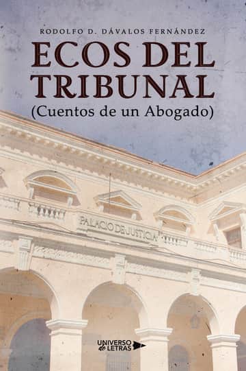 ECOS DEL TRIBUNAL (Cuentos de un Abogado)