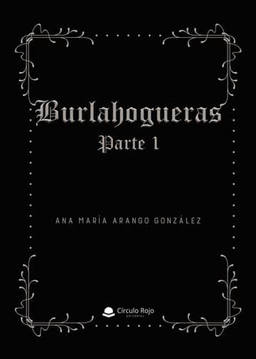Burlahogueras Parte I