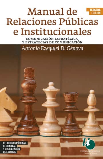 Manual de Relaciones Públicas e Institucionales (3ra edición): Comunicación estratégica y estrategias de comunicación