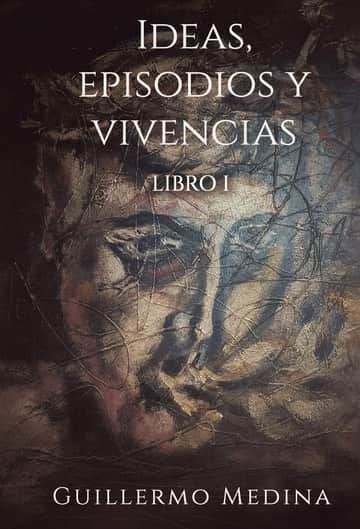 Ideas, episodios y vivencias
