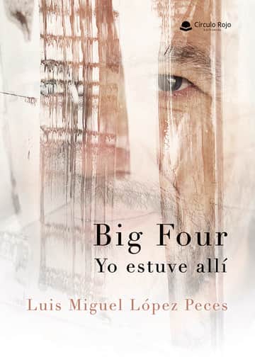 Big Four. Yo estuve allí