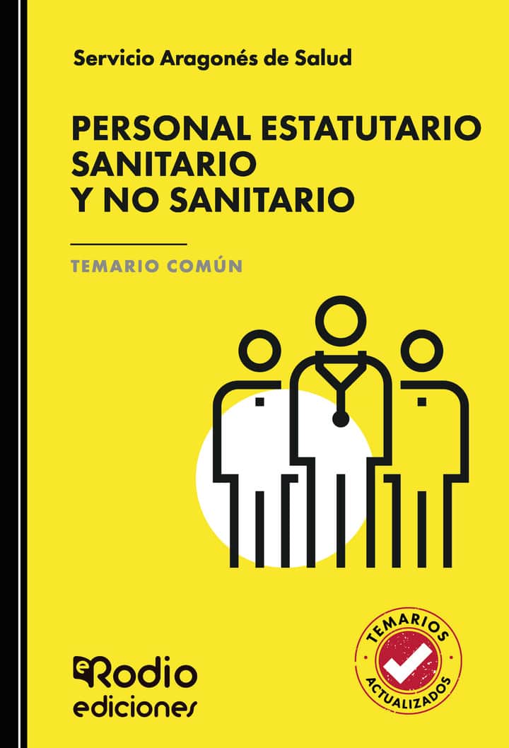 TEMARIO COMÚN. Personal Estatutario Sanitario y no Sanitario. Servicio Aragonés de Salud