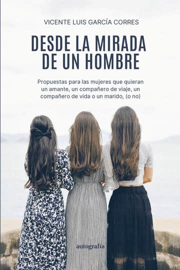 Desde la mirada de un hombre