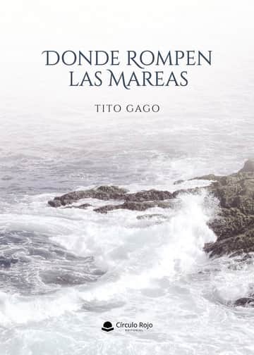 DONDE ROMPEN LAS MAREAS