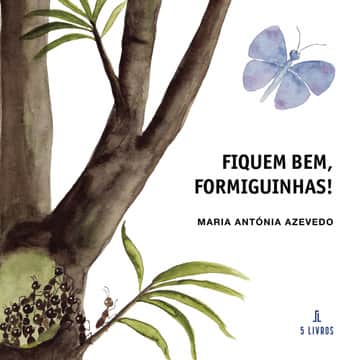 Fiquem bem, formiguinhas!