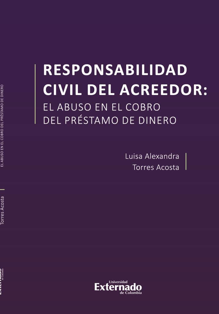 Responsabilidad civil del acreedor: El abuso en el cobro del préstamo de dinero