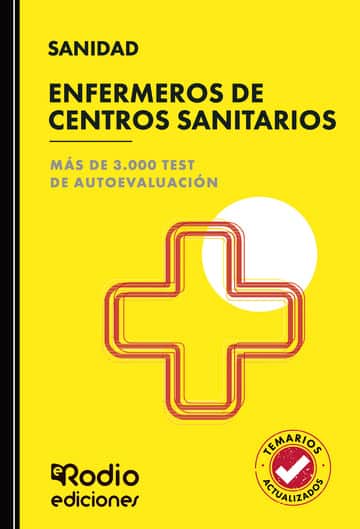 Enfermeros de Centros Sanitarios. Más de 3.000 Test de Autoevaluación