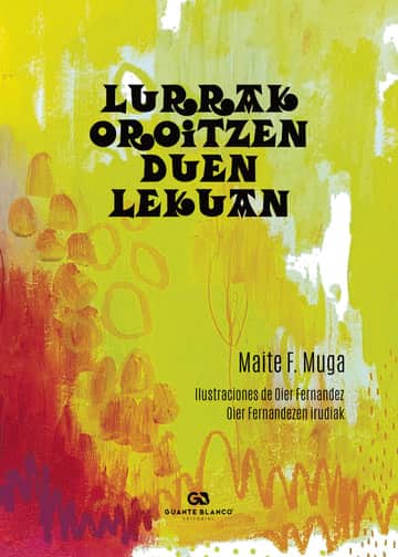 LURRAK OROITZEN DUEN LEKUAN