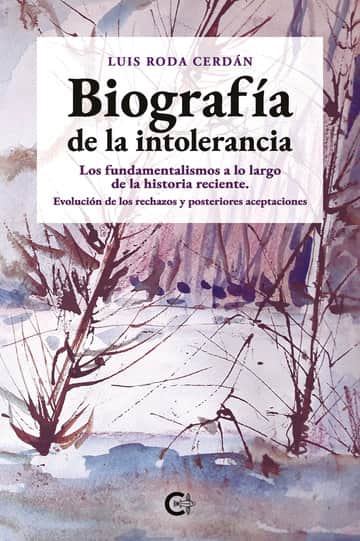 Biografía de la intolerancia