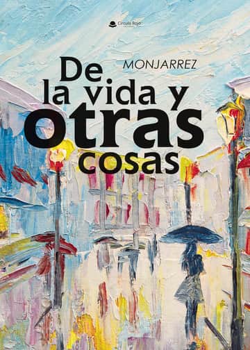 De la vida y otras cosas