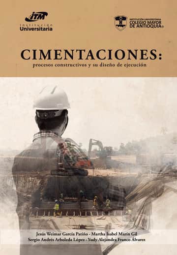Cimentaciones: procesos constructivos y su diseño de ejecución