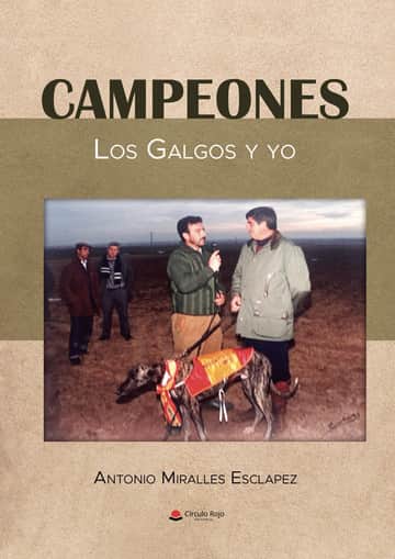 CAMPEONES. Los Galgos y yo
