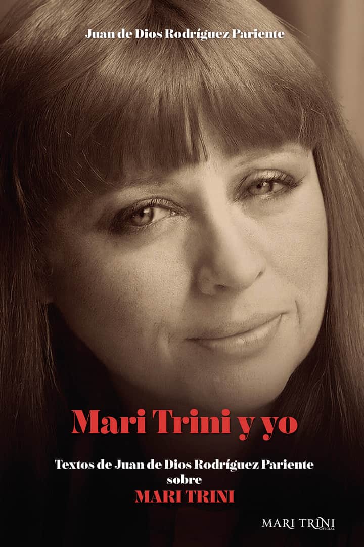Mari Trini y yo: Entrevistas, artículos y confesiones con la poeta y cantautora