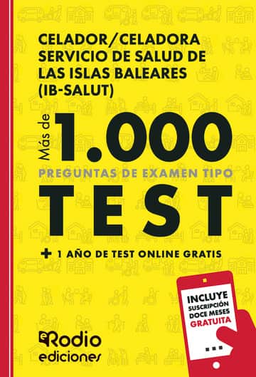 Celador/Celadora Servicio de Salud de las Islas Baleares (IB-Salut). Más de 1.000 preguntas de examen tipo test + 1 año de test online gratis.