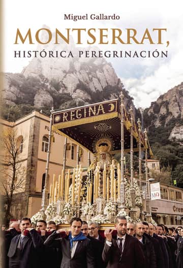 Montserrat, histórica peregrinación
