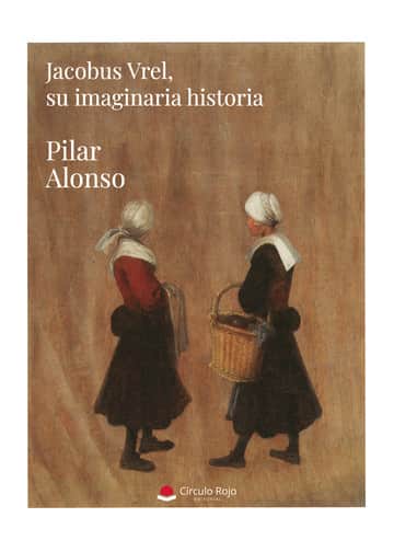 Jacobus Vrel, su imaginaria historia