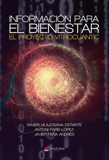 Información para el Bienestar. El proyecto Vitrocuantic