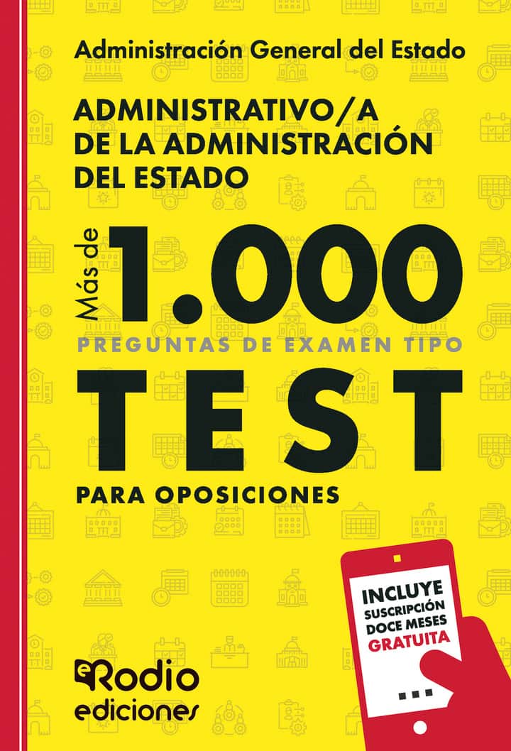 Administrativo/a de la Administración del Estado. Más de 1.000 preguntas de examen tipo test para oposiciones