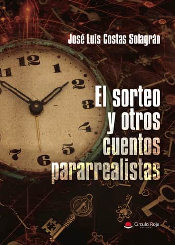El sorteo y otros cuentos pararrealistas