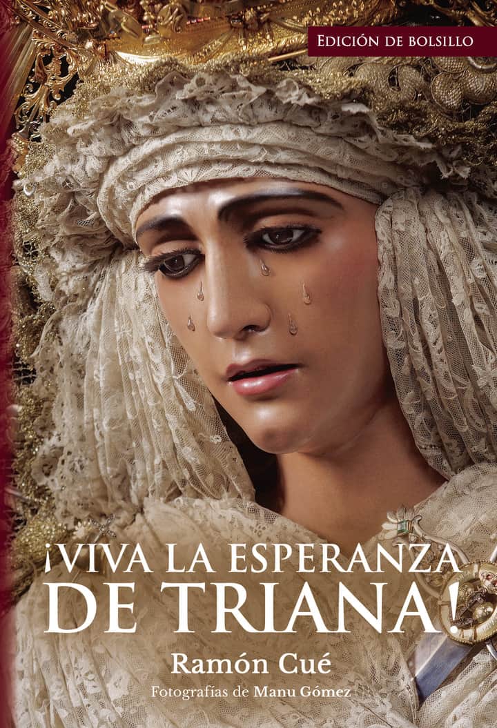 ¡VIVA LA ESPERANZA DE TRIANA! Del padre Ramón Cué (Edición de Bolsillo): Edición bolsillo