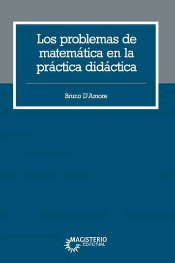 Los problemas de matemática en la práctica didáctica