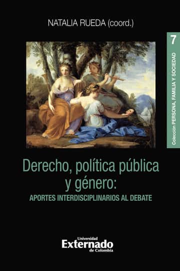 Derecho, política pública y género: aportes interdisciplinarios al debate