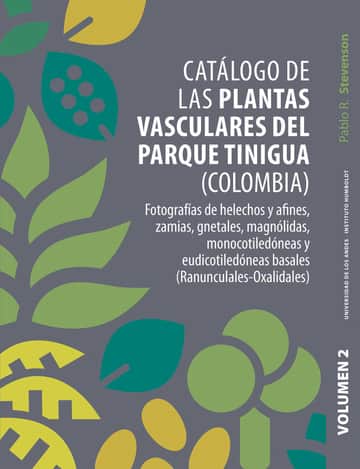 Catálogo de las plantas vasculares del Parque Tinigua (Colombia)