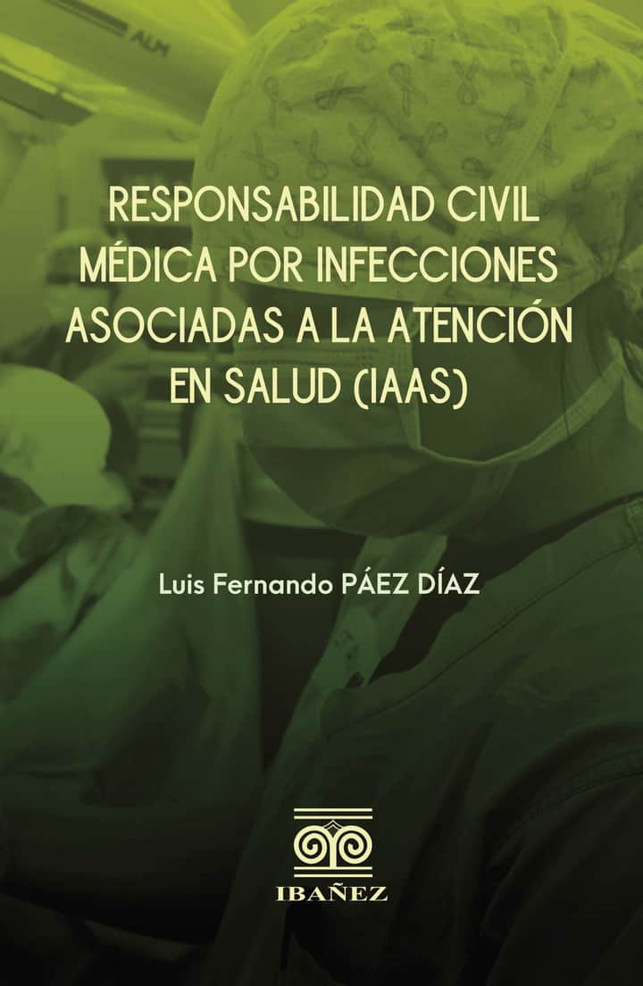 Responsabilidad civil médica por infecciones asociadas a la atención en salud (IAAS)
