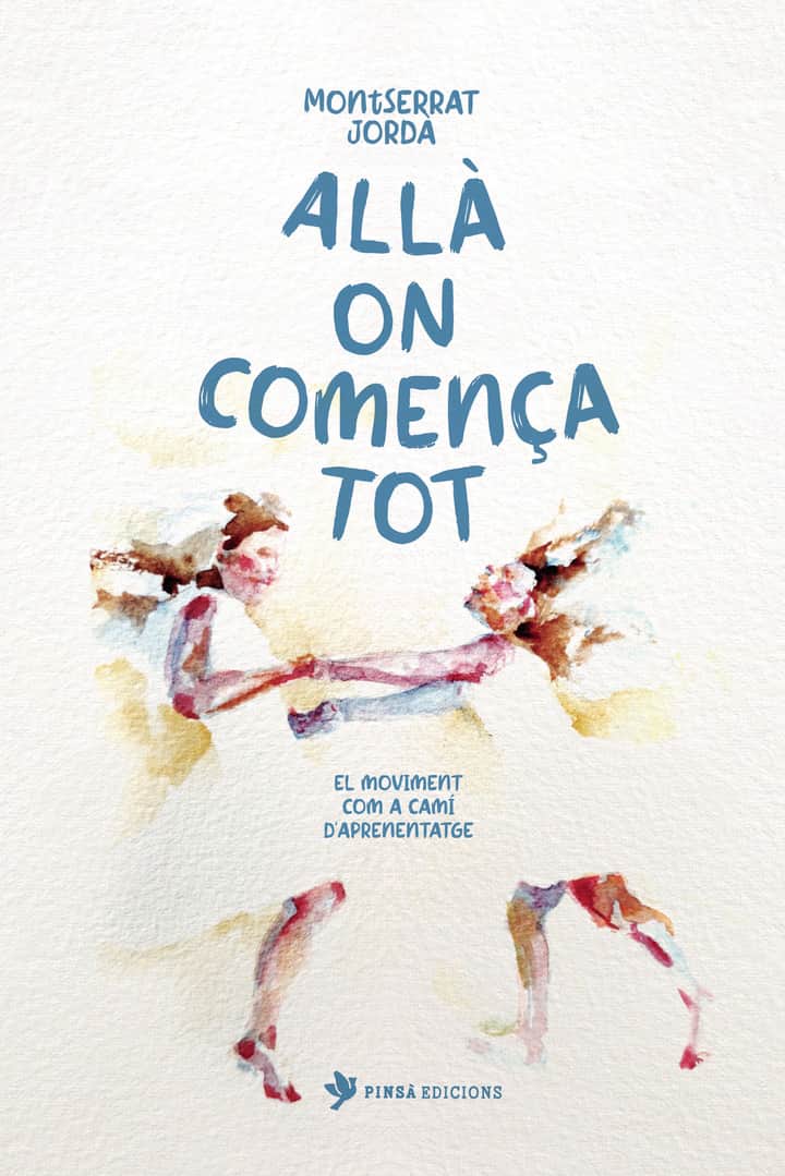 Allà on comença tot: El moviment com a camí d’aprenentatge