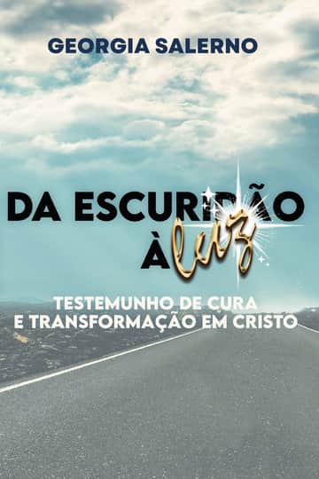 Da Escuridão à Luz