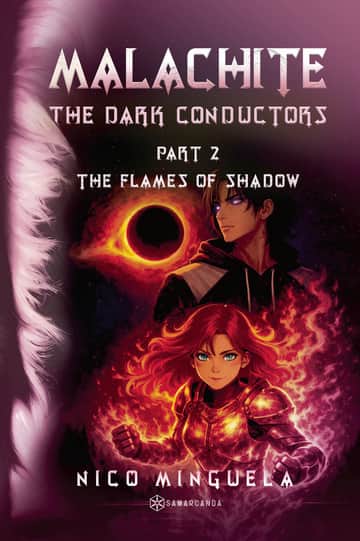 MALACHITE: The Dark Conductors Part 2: The Flames of Shadow