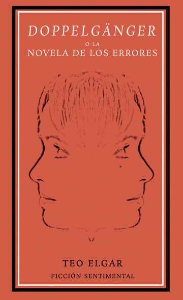 Doppelgänger o la Novela de los errores