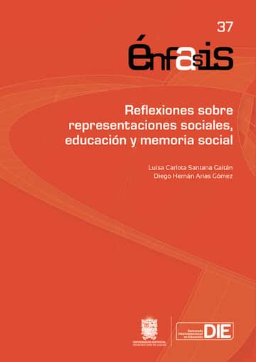 Reflexiones sobre representaciones sociales, educación y memoria social