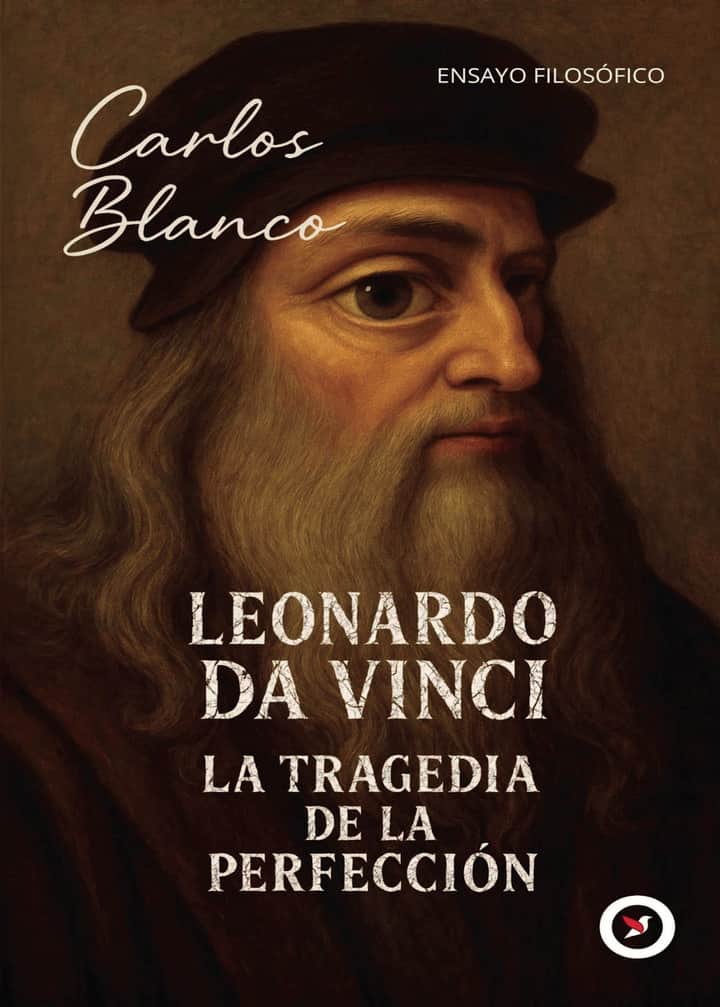 Leonardo Da Vinci: La tragedia de la perfección