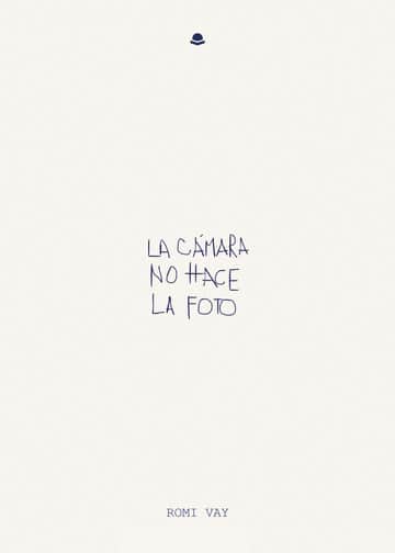 La cámara no hace la foto